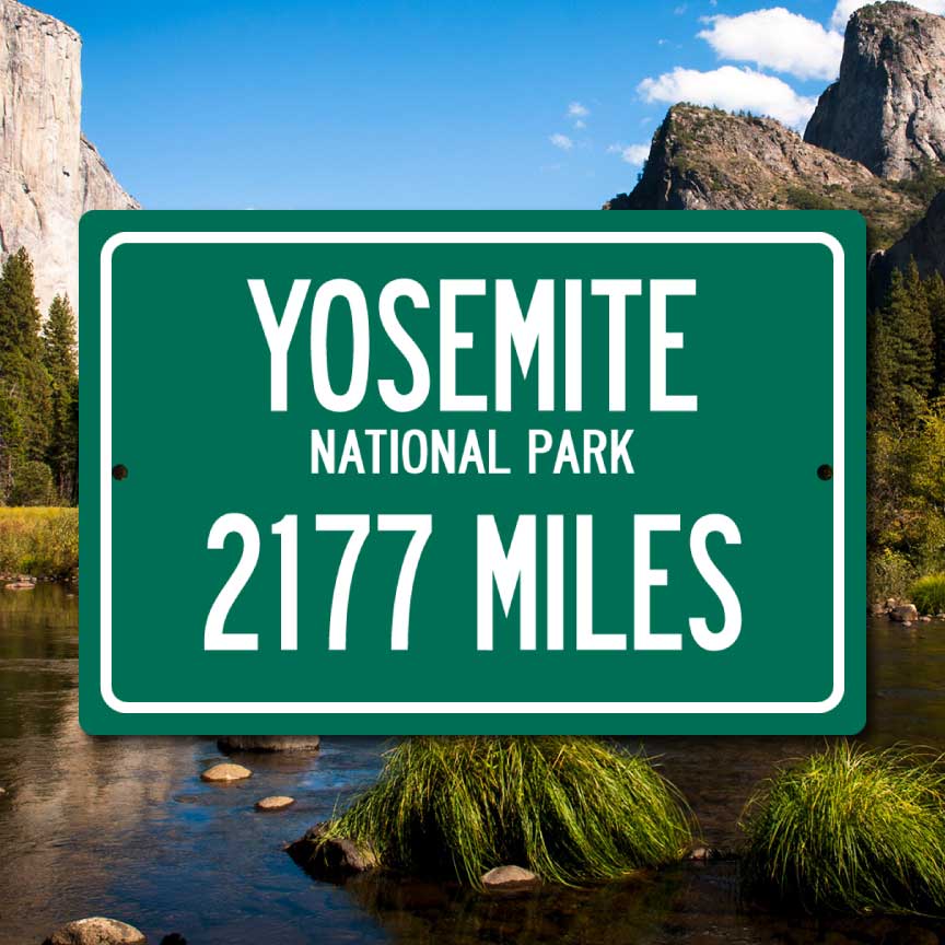 Personalized Highway Distance Sign To: Yosemite National Park