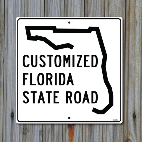 Customized Florida State Road Highway Sign