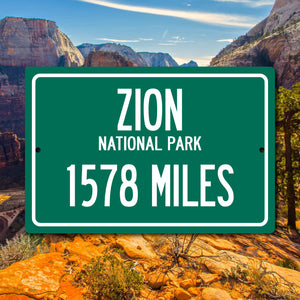 Personalized Highway Distance Sign To: Zion National Park