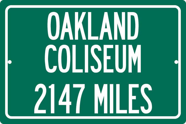 Personalized Highway Distance Sign To: Oakland Coliseum, Home of the Oakland Raiders
