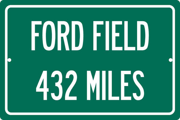 Personalized Highway Distance Sign To: Ford Field, Home of the Detroit Lions
