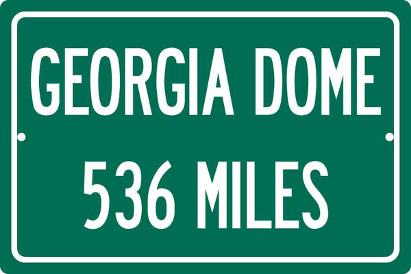 Personalized Highway Distance Sign To: Georgia Dome, Home of the Atlanta Falcons