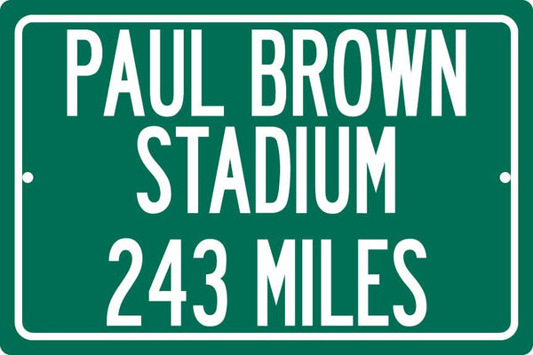 Personalized Highway Distance Sign To: Paul Brown Stadium, Home of the Cinncinati Bengals