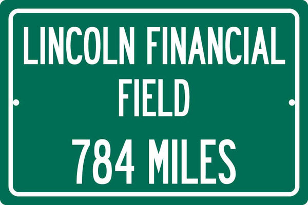 Personalized Highway Distance Sign To: Lincoln Financial Field, Home of the Philadelphia Eagles