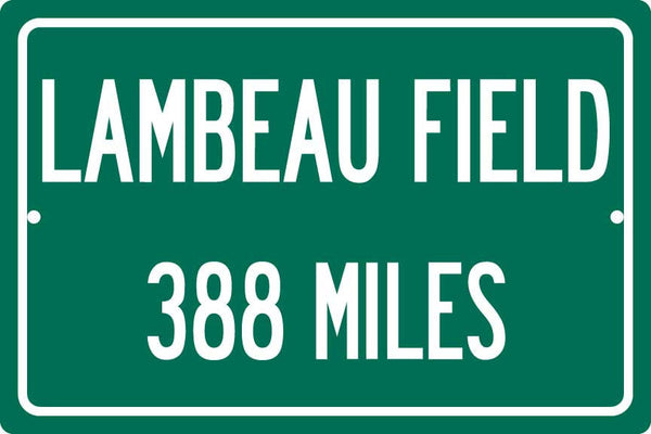 Personalized Highway Distance Sign To: Lambeau Field, Home of the Green Bay Packers