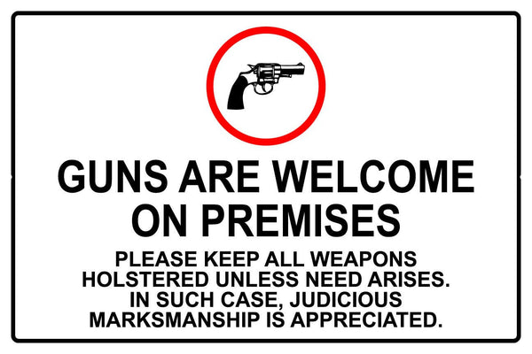 Guns Are Welcome on Premises Sign
