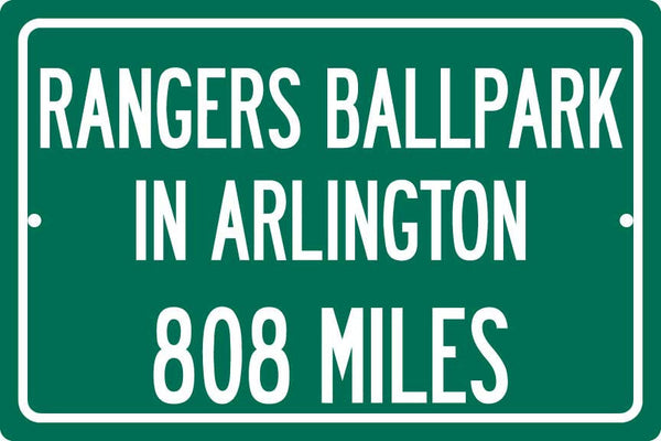 Personalized Highway Distance Sign To: Rangers Ballpark in Arlington, Home of the Texas Rangers