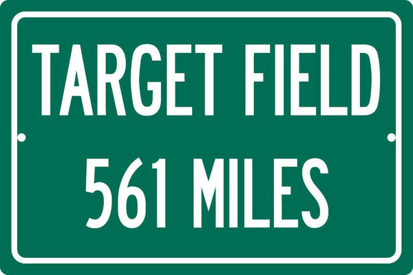 Personalized Highway Distance Sign To: Target Field, Home of the Minnesota Twins