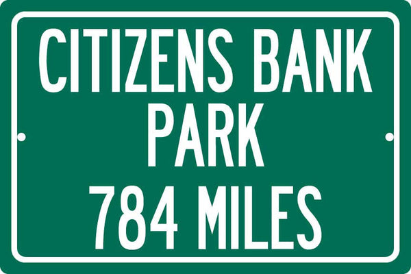 Personalized Highway Distance Sign To: Citizens Bank Park, Home of the Philadelphia Phillies