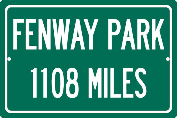 Personalized Highway Distance Sign To: Fenway Park, Home of the Boston Red Sox