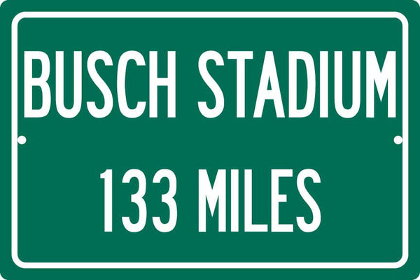 Personalized Highway Distance Sign To: Busch Stadium, Home of the St. Louis Cardinals