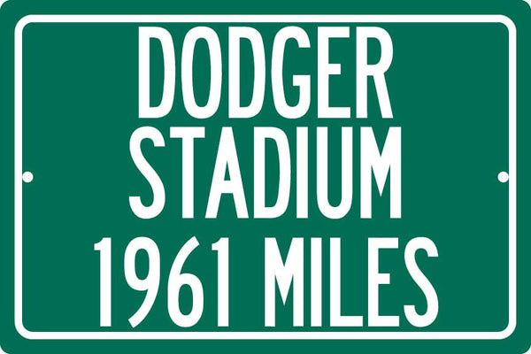 Personalized Highway Distance Sign To: Dodger Stadium, Home of the Los Angeles Dodgers