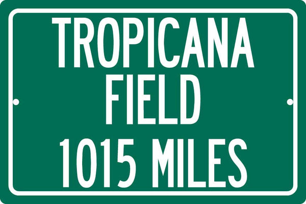 Personalized Highway Distance Sign To: Tropicana Field, Home of the Tampa Bay Rays