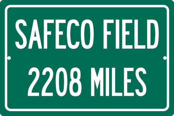 Personalized Highway Distance Sign To: SAFECO Field, Home of the Seattle Mariners