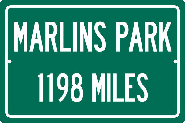 Personalized Highway Distance Sign To: Marlins Park, Home of the Miami Marlins