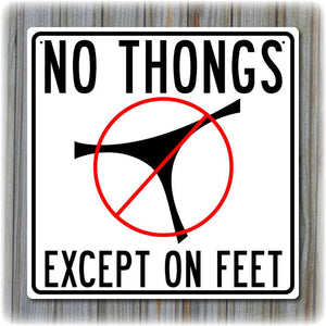 No Thongs Except on Feet Sign