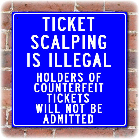 Ticket Scalping Is Illegal Baseball Sign