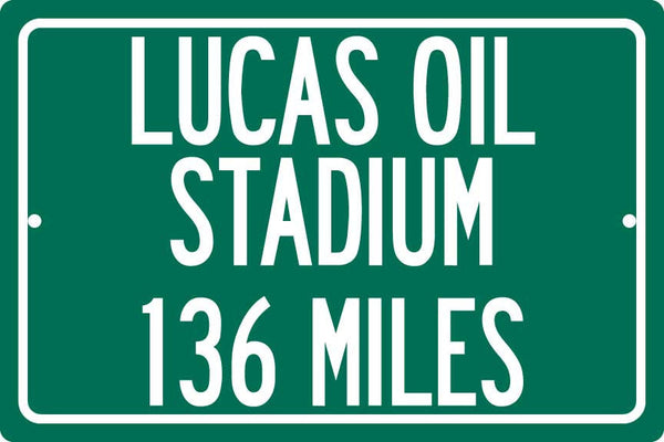 Personalized Highway Distance Sign To: Lucas Oil Stadium, Home of the Indianapolis Colts