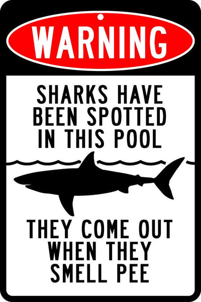 Warning: Sharks Have Been Spotted In This Pool Sign
