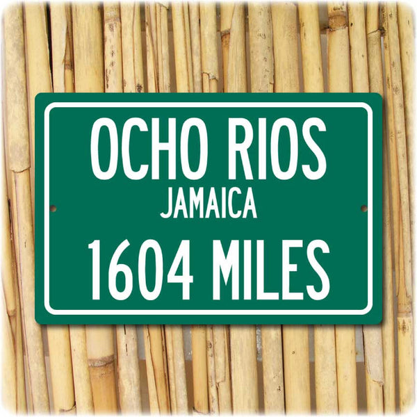 Personalized Highway Distance Sign To: Ocho Rios, Jamaica