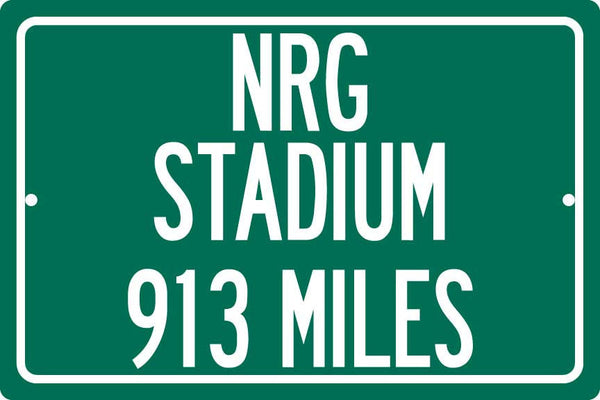 Personalized Highway Distance Sign To: NRG Stadium, Home of the Houston Texans