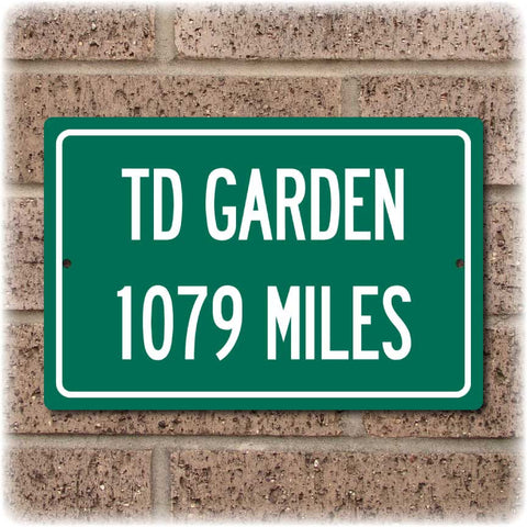Personalized Highway Distance Sign To: TD Garden, Home of the Boston Celtics & Bruins