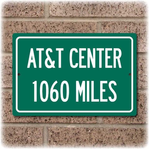Personalized Highway Distance Sign To: AT&T Center, Home of the San Antonio Spurs