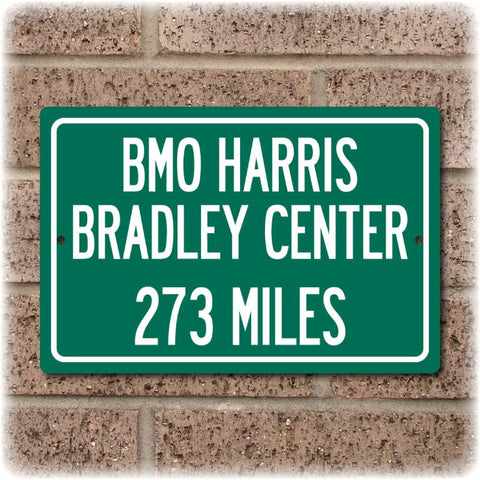 Personalized Highway Distance Sign To: BMO Harris Bradley Center, Home of the Milwaukee Bucks