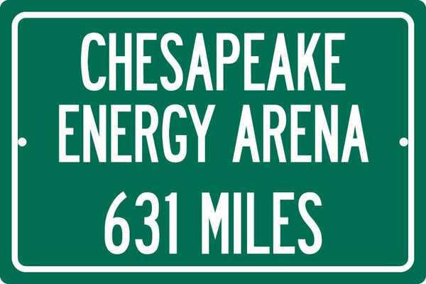 Personalized Highway Distance Sign To: Chesapeake Energy Arena, Home of the Oklahoma City Thunder