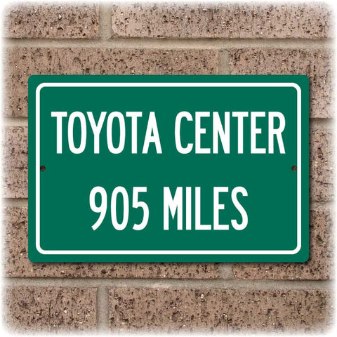 Personalized Highway Distance Sign To: Toyota Center, Home of the Houston Rockets