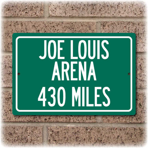 Personalized Highway Distance Sign To: Joe Louis Arena, Home of the Detroit Red Wings