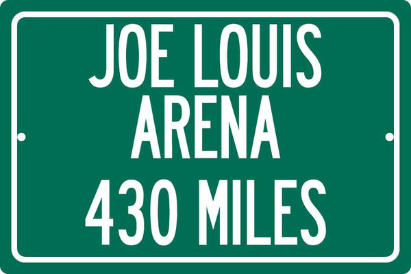Personalized Highway Distance Sign To: Joe Louis Arena, Home of the Detroit Red Wings