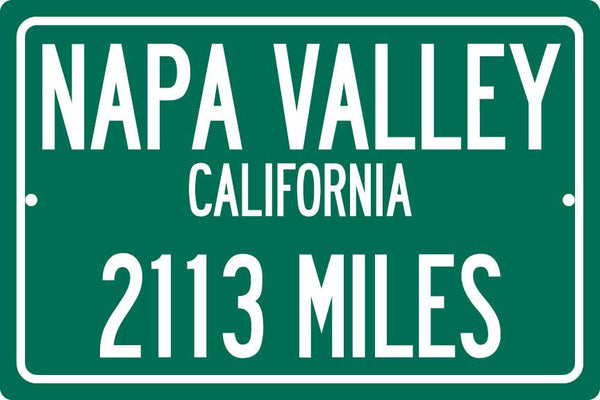 Personalized Highway Distance Sign To: The Napa Valley, California
