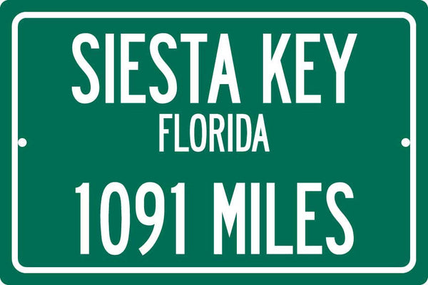 Personalized Highway Distance Sign To: Siesta Key, Florida - #1 Beach USA