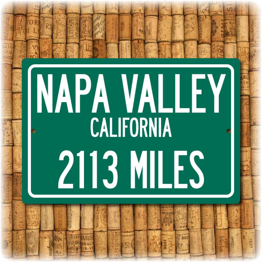 Personalized Highway Distance Sign To: The Napa Valley, California