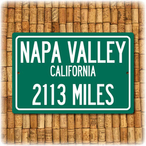 Personalized Highway Distance Sign To: The Napa Valley, California
