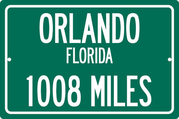 Personalized Highway Distance Sign To: Orlando, Florida - Theme Park Capital of the World