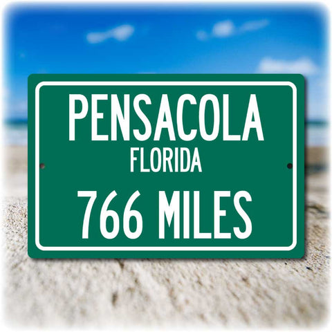 Personalized Highway Distance Sign To: Pensacola, Florida - The City of Five Flags