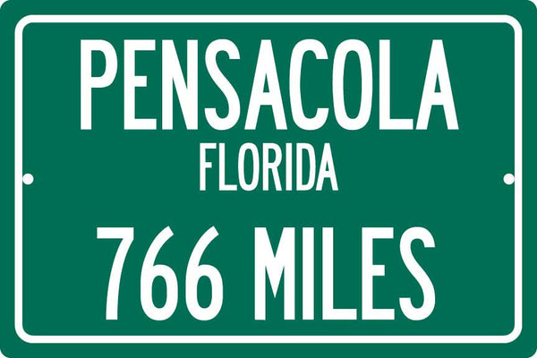 Personalized Highway Distance Sign To: Pensacola, Florida - The City of Five Flags
