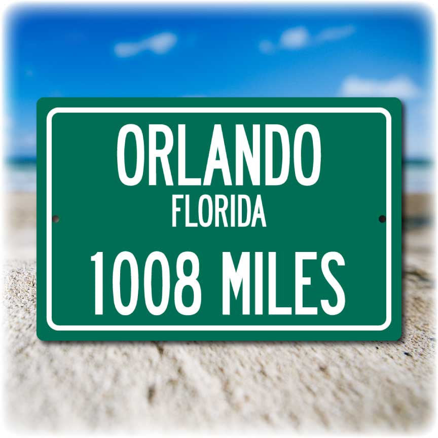 Personalized Highway Distance Sign To: Orlando, Florida - Theme Park Capital of the World