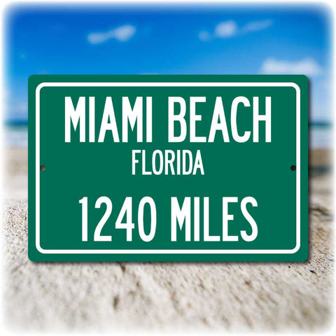 Personalized Highway Distance Sign To: Miami Beach, Florida - The Beach