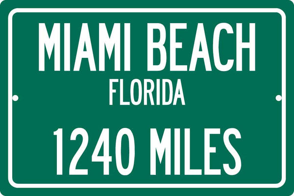 Personalized Highway Distance Sign To: Miami Beach, Florida - The Beach