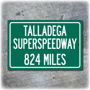 Personalized Highway Distance Sign To: Talladega Superspeedway