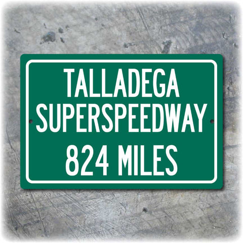 Personalized Highway Distance Sign To: Talladega Superspeedway