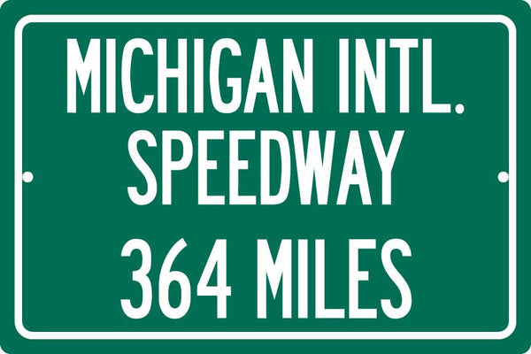 Personalized Highway Distance Sign To: Michigan International Speedway