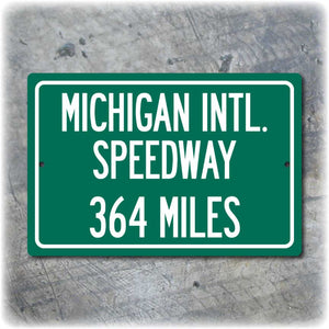 Personalized Highway Distance Sign To: Michigan International Speedway