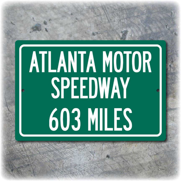 Personalized Highway Distance Sign To: Atlanta Motor Speedway