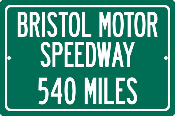 Personalized Highway Distance Sign To: Bristol Motor Speedway