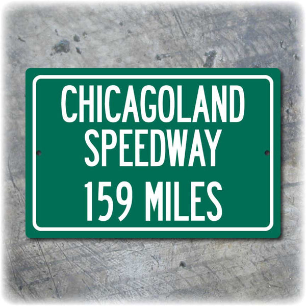 Personalized Highway Distance Sign To: Chicagoland Speedway