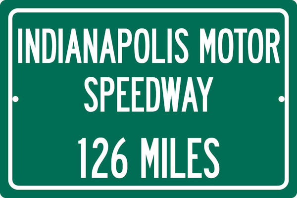 Personalized Highway Distance Sign To: Indianapolis Motor Speedway